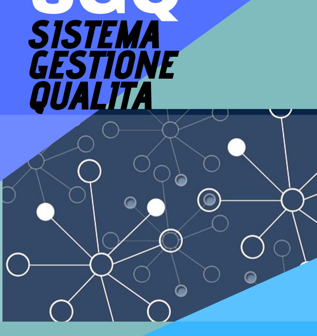 La Realizzazione del Sistema Gestione Qualità (SGQ)