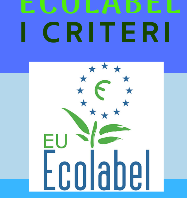 Ecolabel, i criteri per ottenere l’assegnazione