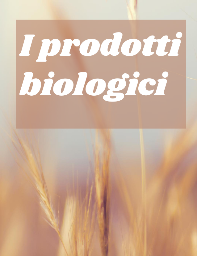 i prodotti biologici